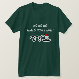 Funny Christmas golf t shirt That's how i roll