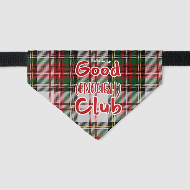 Funny Christmas Good Enough Quote  Pet Bandana Collar (Front)