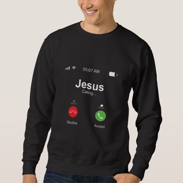 Funny Christmas Graphic Christian Jesus Calling Sweatshirt (Front)