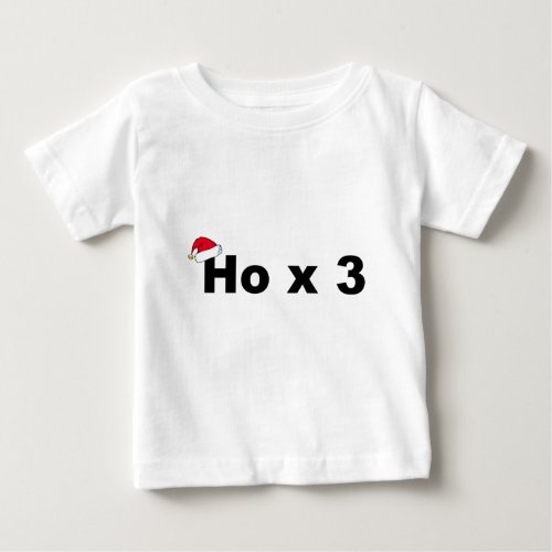 Funny Christmas Greeting Baby T_Shirt