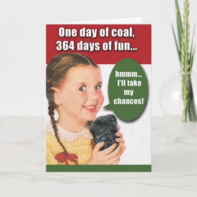 Funny Christmas Greeting Card - One Day Of Coal (Front)