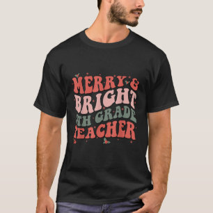 Funny Christmas Groovy Merry And Bright Fifth Grad T-Shirt
