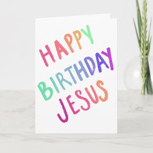 Funny Christmas Happy Birthday Jesus Card