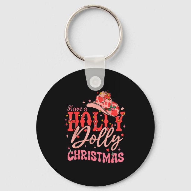 Funny Christmas Have A Holly Christmas Jolly Cowgi Keychain (Front)
