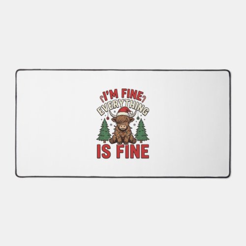 Funny Christmas Highland Cow I’m Fine Everything I Desk Mat