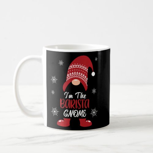 Funny Christmas I Am The Barista Gnome Matching Pa Coffee Mug