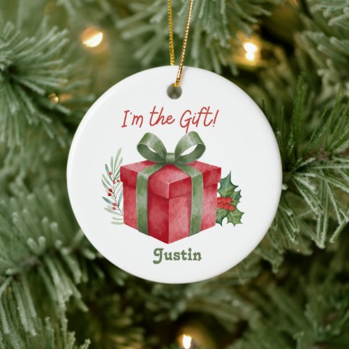 Funny Christmas I am the Gift Red Present Ceramic Ornament