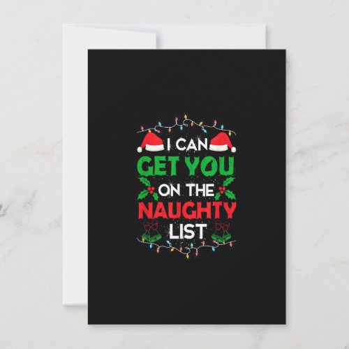 Funny Christmas I Can Get You on Naughty List Invitation