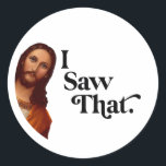 Funny Christmas, I Saw That Jesus Classic Round Sticker<br><div class="desc">Funny Christmas, I Saw That Jesus Classic Round Sticker Jesus, also known as Jesus of Nazareth, is the central figure of Christianity, one of the world's major religions. Christians believe that Jesus is the Son of God and the Messiah prophesied in the Old Testament. Jesus was born in Bethlehem, Judea,...</div>