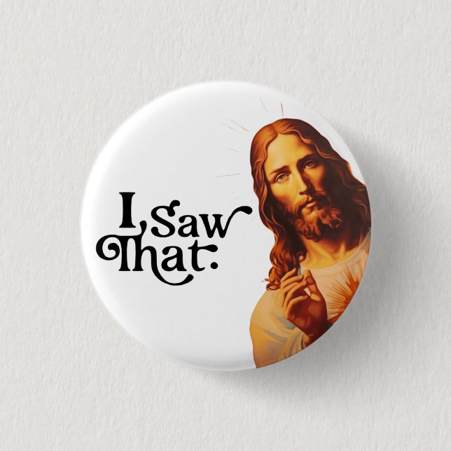 Funny Christmas , I Saw That Jesus, I Saw That Button (Front)