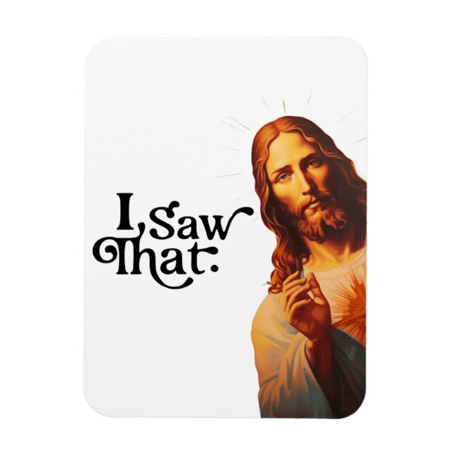 Funny Christmas , I Saw That Jesus, I Saw That Magnet (Vertical)