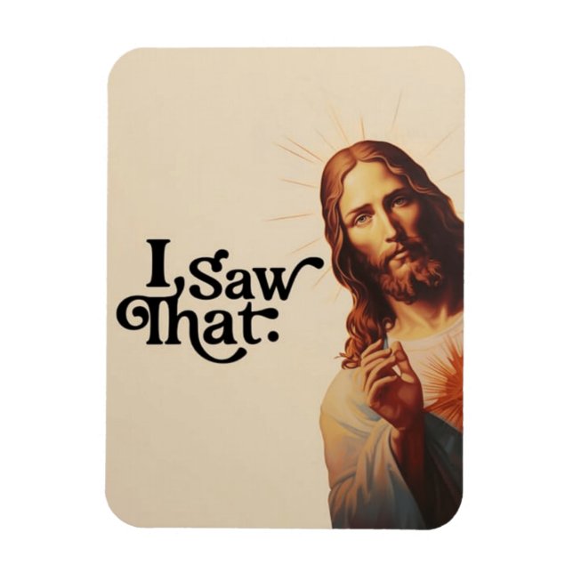 Funny Christmas , I Saw That Jesus, I Saw That Magnet (Vertical)