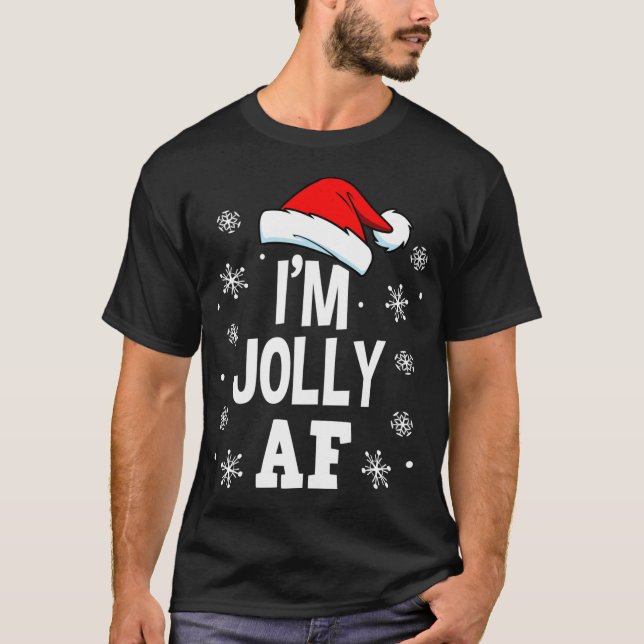 Funny Christmas I'm Jolly AF Fun Cute Santa T-Shirt (Front)