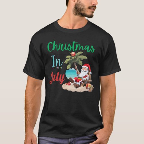 Funny Christmas In July Beach Party Dear Santa T_Shirt