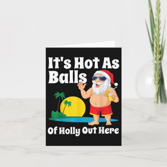 Funny Christmas In July Hot As Santa Summer Party  Card (Front)