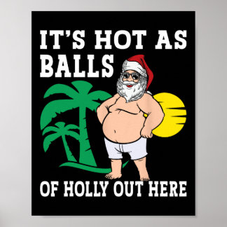 Funny Christmas In July Hot As Santa Summer Party Poster