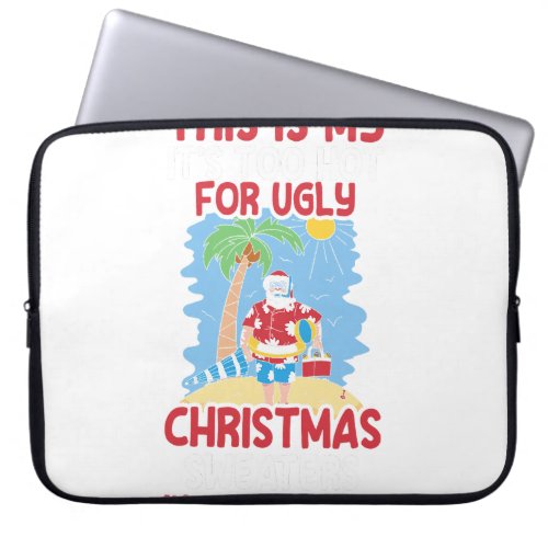 Funny Christmas In July To Hot For Ugly Christmas  Laptop Sleeve