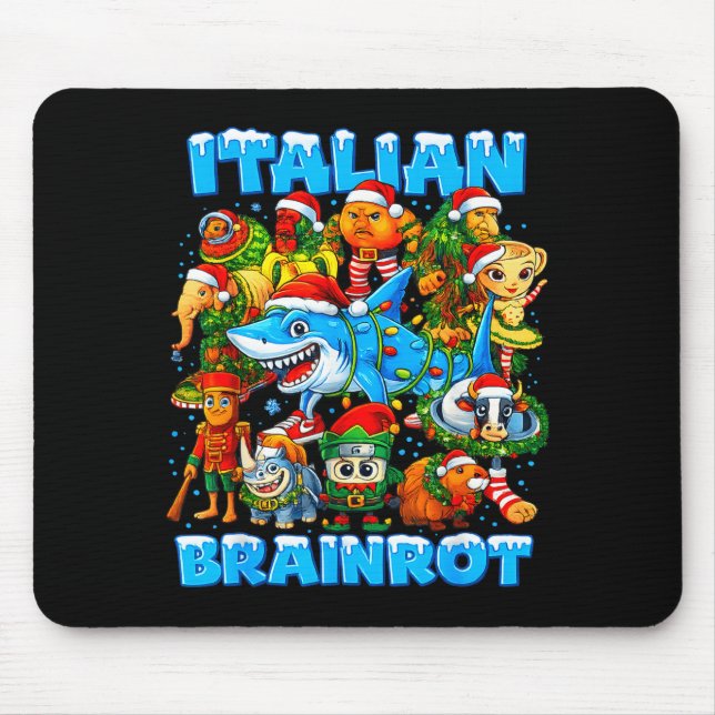 Funny Christmas Italian Brain Rot Italian Brainrot Mouse Pad (Front)