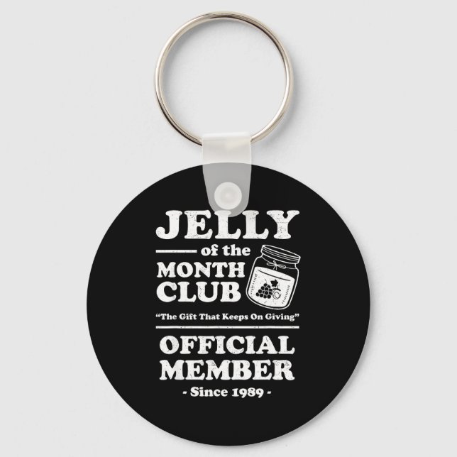 Funny Christmas Jelly Of The Month Club Member Xma Keychain (Front)