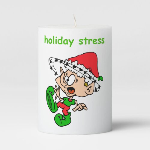 Funny Christmas Joke Cute Elf Holiday Stress Pillar Candle
