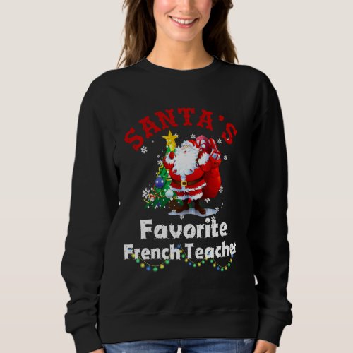 Funny Christmas Lighting Santas Favorite French T Sweatshirt