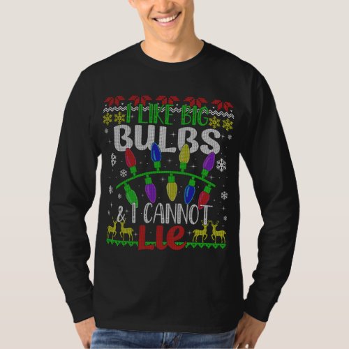 Funny Christmas Lights I like Big Bulbs Family Ugl T_Shirt