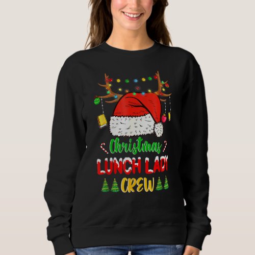 Funny Christmas Lights Lunch Lady Crew Reindeer Sa Sweatshirt