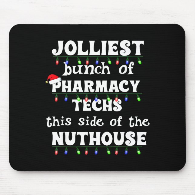 Funny Christmas Matching Group Work Pharmacy Techn Mouse Pad (Front)