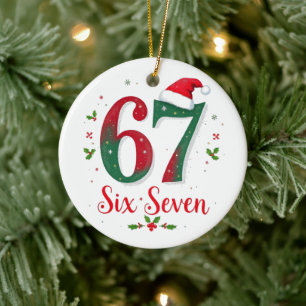 Funny Christmas Meme Six Seven 67 6 7 Holiday Ceramic Ornament