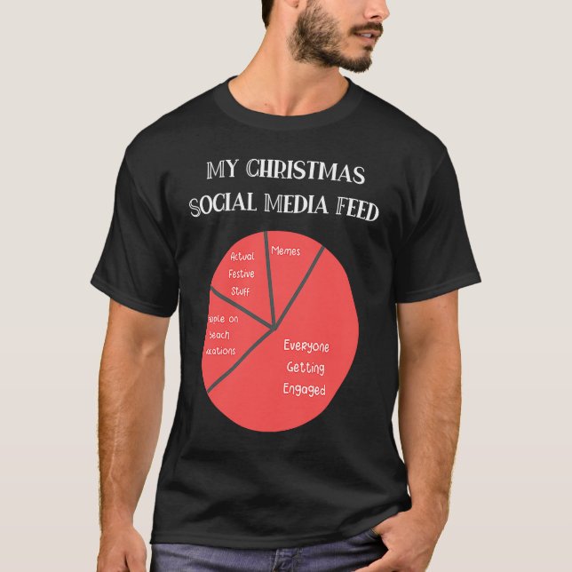 Funny Christmas Meme Social Media Engaged For Men  T-Shirt (Front)