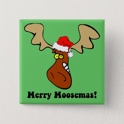 Funny Christmas moose Pinback Button