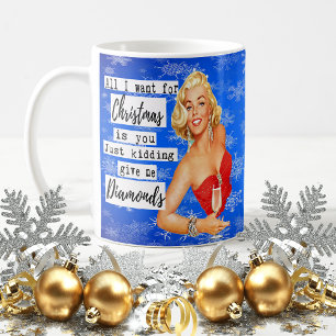 Funny Christmas Mug Best Friend "Give me Diamonds"