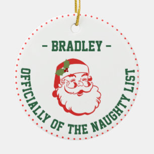 Funny Christmas Name, Naughty List Ceramic Ornament