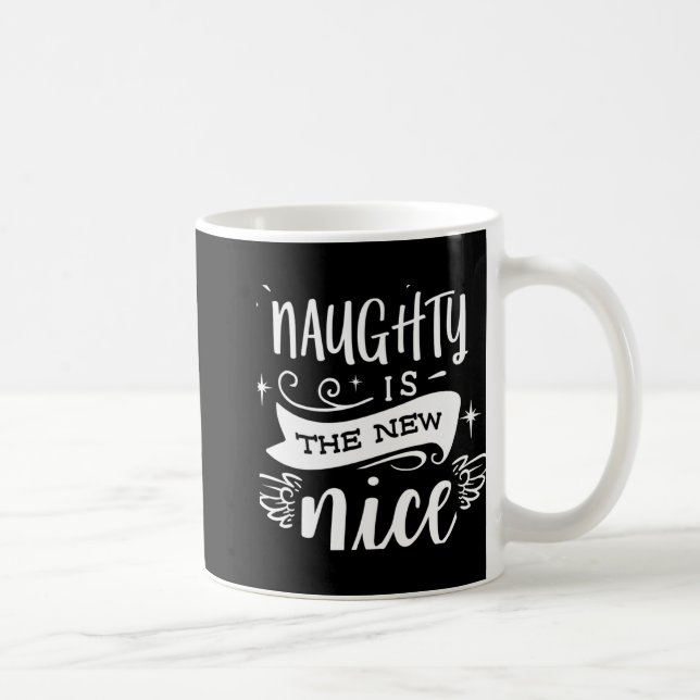 Funny Christmas Naughty Is The New Nice Monogram T Coffee Mug (Right)