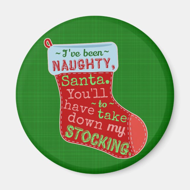 Funny Christmas Naughty Santa Claus Stocking Joke Magnet (Front)