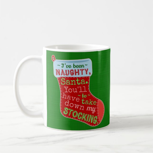 Funny Christmas Naughty Stocking Santa Claus Joke Coffee Mug (Left)