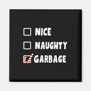 Funny Christmas Nice Naughty Garbage Trump Support Magnet