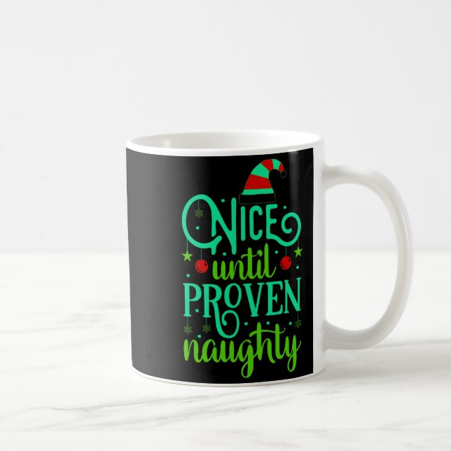 Funny Christmas Nice Until Proven Naughty  Coffee Mug (Right)