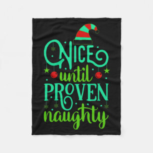 Funny Christmas Nice Until Proven Naughty Fleece Blanket