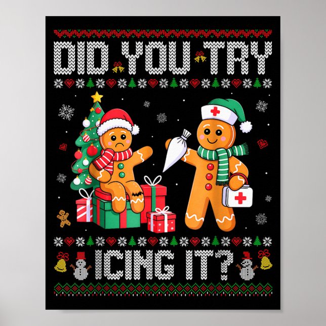 Funny Christmas Nurse Did You Try Icing It_ Ginger Poster (Front)