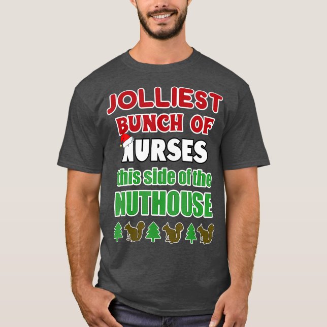 Funny Christmas Nurse  Jolliest Bunch Nurses T-Shirt (Front)