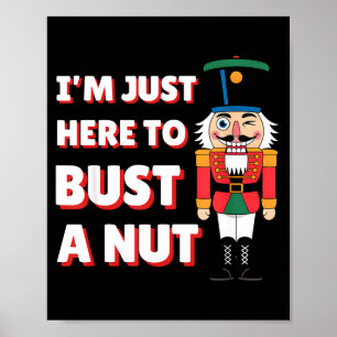 Funny Christmas Nutcracker- Bust A Nut Funny Mens Poster