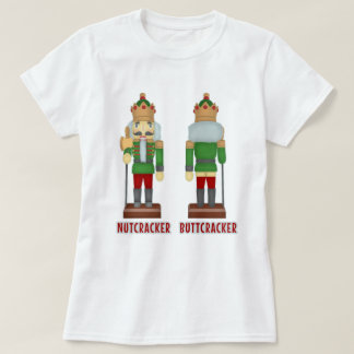 Funny Christmas Nutcracker Buttcracker Humorous T-Shirt