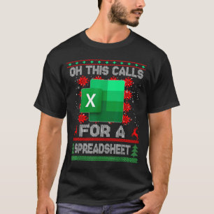 Funny Christmas Oh This Calls For A Spreadsheet Sa T-Shirt
