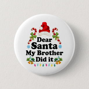 Funny Christmas Pajama Dear Santa My Brother Did I Button