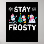 Funny Christmas Pajamas Cool Snowman Xmas Poster<br><div class="desc">Be cool and get this cozy Christmas t-shirt if you like to build a snowman or an igloo during the Christmas vacations,  like to throw snowballs,  funny Christmas jokes and sarcastic</div>