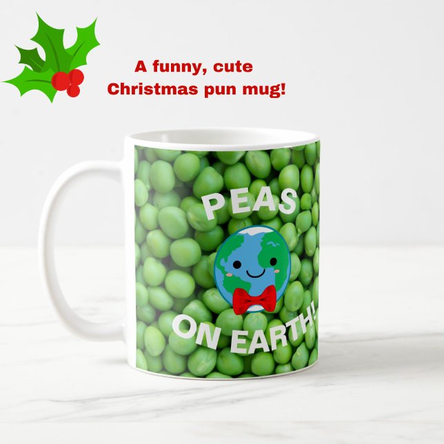 Funny Christmas "Peas on Earth" Punny Cute Coffee Mug (Cute, funny and punny! Makes a great gift at Christmas or year-round!)