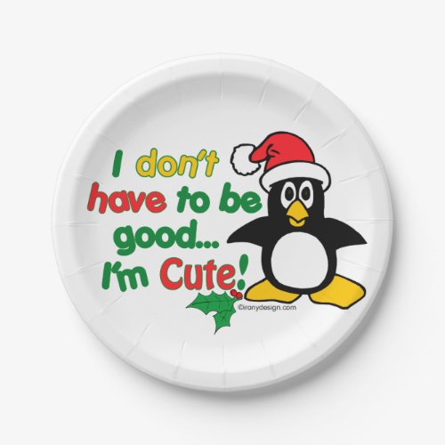 Funny Christmas Penguin Im cute Paper Plates