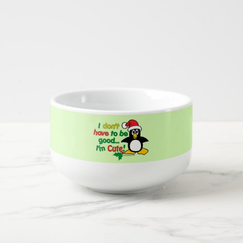 Funny Christmas Penguin Im cute Soup Mug
