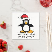 Funny Christmas Penguin Is it too late to be good Napkins (Insitu)